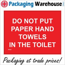 PR321 DO NOT PUT PAPER HAND TOWELS IN THE TOILET SIGN WASHROOM CLOAKROOM WC LOO