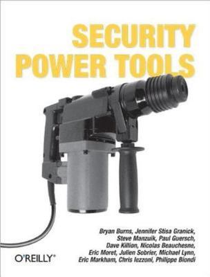 Security Power Tools, Paperback by Burns, Bryan; Granick, Jennifer Stisa; Man...