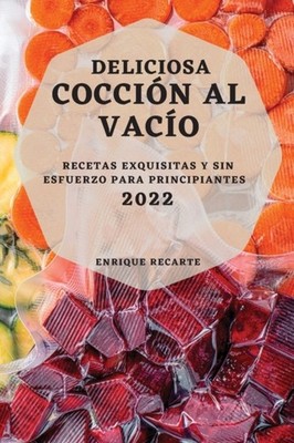 RECARTE - DELICIOSA COCCIN AL VACO 2022  RECETAS EXQUISITAS Y SIN ES - X555z