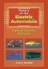 History of the Electric Automobile : Hybrid Electric Vehicles Pap