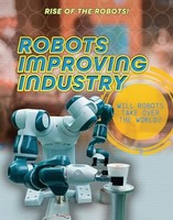 Louise A Spilsbury - Robots Improving Industry - Paperback - F31Z