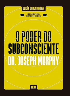 O poder do subconsciente - DR. JOSEPH MURPHY