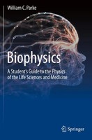Biophysics | A Student's Guide To The Physics Of The Life Sciences And Medicine