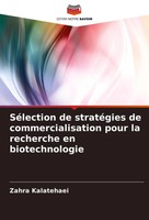 SéLection De StratéGies De Commercialisation Pour La Recherche En Biotechnologie