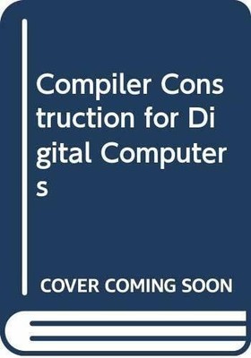 Compiler Construction for Digital Computers Buch John Wiley and Sons (WIE)