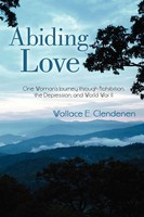 Wallace E. Clendenen | Abiding Love | Taschenbuch | Englisch (2008) | iUniverse