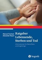 Ratgeber Lebensende, Sterben Und Tod Manuel Trachsel