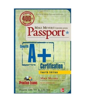 Mike Meyers' CompTIA A+ Certification Passport, Michael Meyers