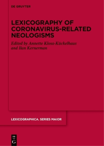 Ilan Kernerman Lexicography of Coronavirus-related Neologisms (Hardback)