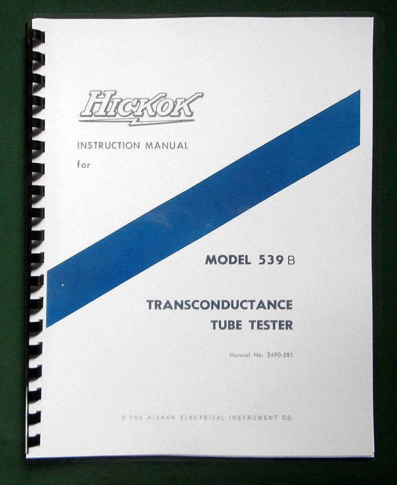 Hickok 539B Instruction Manual: 11"X17" Schematic & Tube Data