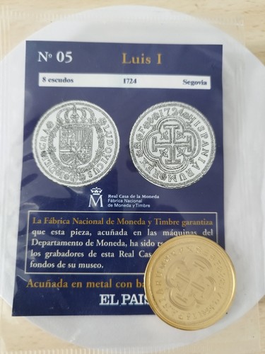 Reproducción ó réplica Luis I 1724 Segovia Real Casa de la Moneda Fábrica Nacio