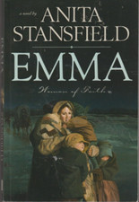 Emma Woman of Faith A Novel by Anita Stansfield Paperback Very Good LDS Mormon