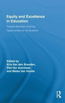 Equity and Excellence in Education: Towards Maximal Learning Opportunities for A