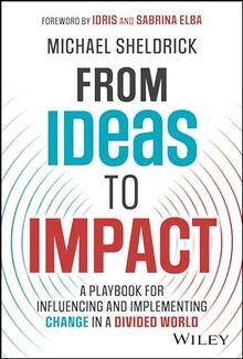 From Ideas to Impact: A Playbook for Influencing an... | Buch | Zustand sehr gut