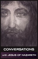 Conversations With Jesus Of Nazareth | Jesus Of Nazareth (U. A.) | Taschenbuch