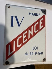 VÉRITABLE ANCIENNE PLAQUE ÉMAILLÉE ET BOMBÉE LICENCE IV MARNE LOI