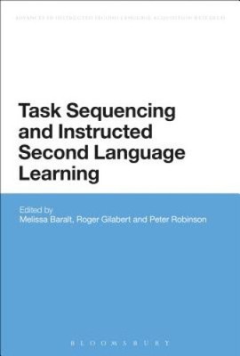 Task Sequencing and Instructed Second Language Learning (Advances in