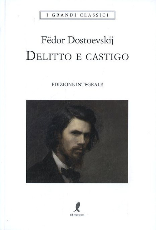 Delitto E Castigo Fedor Dostoevskij Liberamente 2019