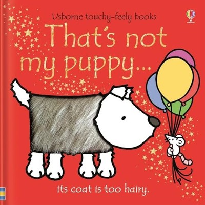 That's not my puppy...: its coat is too ..., Fiona Watt