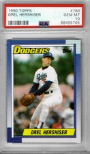 1990 Topps #780 - Orel HERSHISER - PSA 10+++ Dodgers - low pop