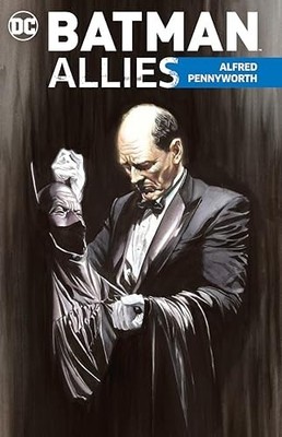 Batman Allies: Alfred Pennyworth by Various (Paperback)