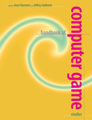 Joost Raessens (u. a.) | Handbook of Computer Game Studies | Taschenbuch (2011)