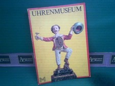 Uhrenmuseum Wien. (= Katalog der Museen der Stadt Wien, Nr.139). Scharinger, Fra