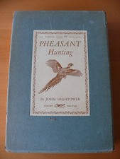 Pheasant Hunting - John Hightower. Alfred A. Knopf, 1946  Signed 1st Edition
