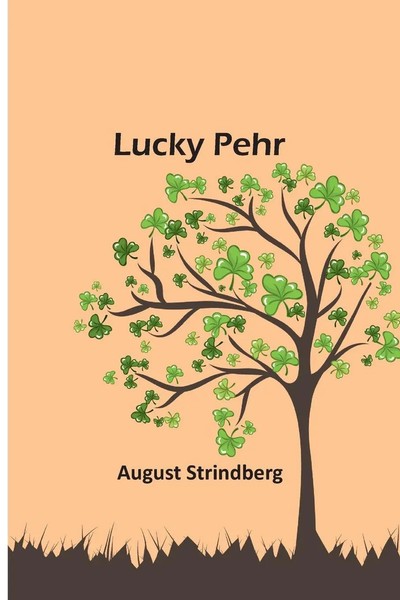 August Strindberg | Lucky Pehr | Taschenbuch | Englisch (2023) | Alpha Editions-image