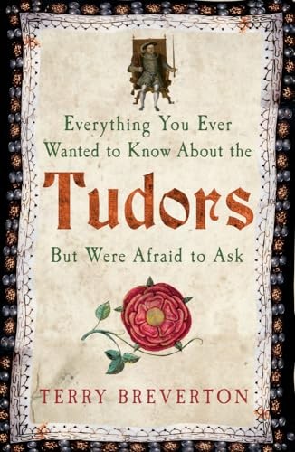 Everything You Ever Wanted to Know About the Tudors But Were Afr - Image 3