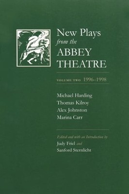 New Plays from the Abbey Theatre: Volume Two, 1996-1998 by Judy Friel: Used
