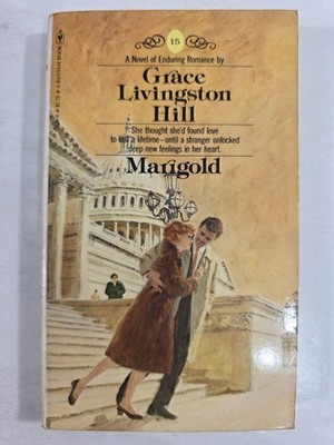 Marigold Grace Livingston Hill New Bantum Edition 1979 Copyright 1938