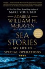 Sea Stories: My Life in Special Operations - Paperback - GOOD