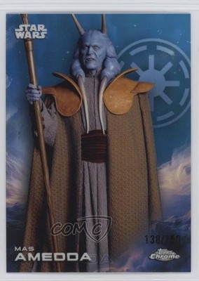 2025 Topps Chrome Star Wars Skywalker Blue Refractor /150 Mas Amedda #133 1e1b