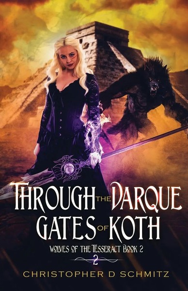 Christopher D. Schmitz | Through The Darque Gates Of Koth | Taschenbuch (2018)-image