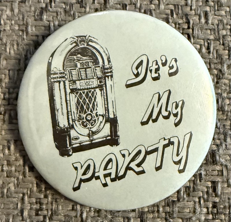 It's My Party Jukebox Pinback Button Humorous Music Retro Vintage Light Blue