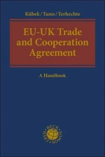 EU-UK Trade and Cooperation Agreement A Handb...