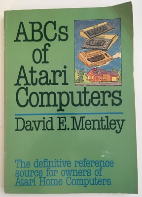 ABCs of ATARI Computers 400 800 Book by David E. Mentley, 1984 by ...