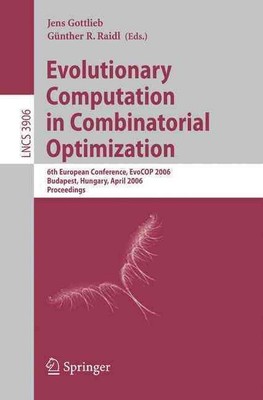 Evolutionary Computation in Combinatorial Optimization: 6th European Conference,