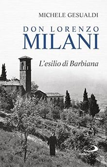 Don Lorenzo Milani. Lesilio di Barbiana von Gesual... | Buch | Zustand sehr gut