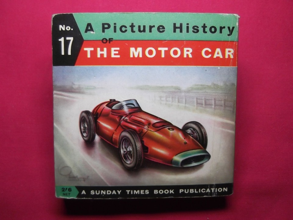 VINTAGE SUNDAY TIMES A PICTURE HISTORY OF THE MOTOR CAR BOOK No. 17 eBay