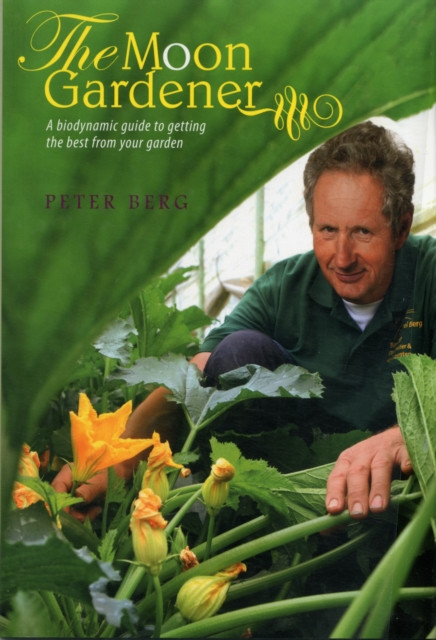 The Moon Gardener by Peter Berg (Paperback Book)