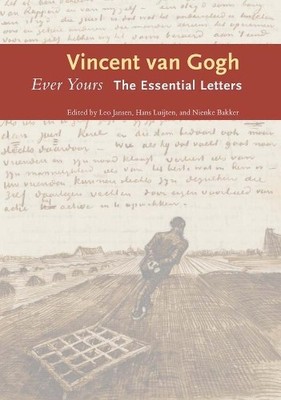 Ever Yours by Vincent van Gogh, Leo Jansen, Hans Luijten, Nie... - 9780300209471