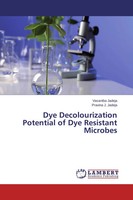 Vasantba Jadeja (U. A.) | Dye Decolourization Potential Of Dye Resistant...