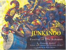 Junkanoo: Festival of the Bahamas