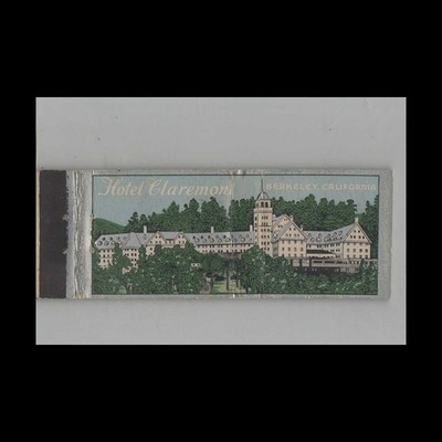 Full Length Matchbook Cover Hotel Claremont Berkeley CA #11