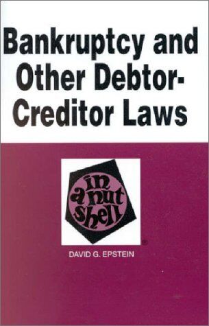 Bankruptcy And Other Debtor-creditor Laws (NUTSHELL SERIES) - Picture 1 of 1