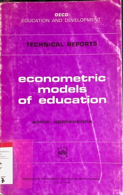 Econometric Models of Education: Some Applications Tinbergen, Jan and H.C. Bos: