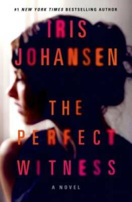The Perfect Witness: A Novel - Hardcover By Johansen, Iris - GOOD