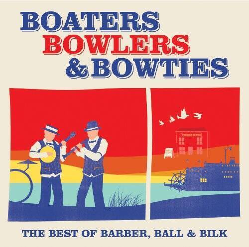 Boaters Bowlers And Bowties - VERY GOOD